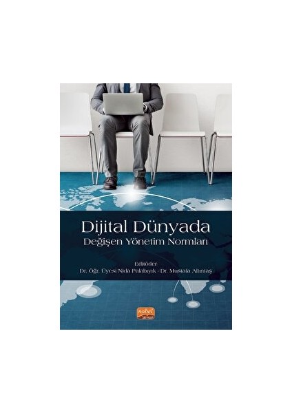 Dijital Dünyada Değişen Yönetim Normları