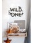 Ahşap Dekoratif Duvar Yazısı - Çocuk/bebek Odası - Wild One 3