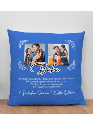 Bk Gift Kişiye Özel Fotoğraflı Babalar Günü Tasarımlı Mavi Kırlent Yastık-2 Babaya Hediye, Ev Dekorasyonu, Babalar Günü Hediyesi