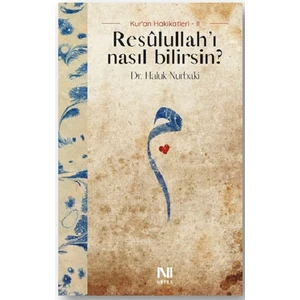 Resulullah’ı Nasıl Bilirsin?