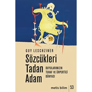 Sözcükleri Tadan Adam - Guy Leschziner