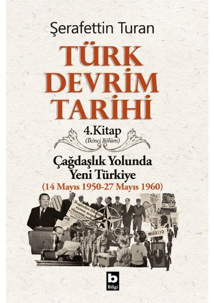 Türk Devrim Tarihi / 4 "Çağdaşlık Yolunda Yeni Türkiye" 2.Bölüm - Şerafettin Turan