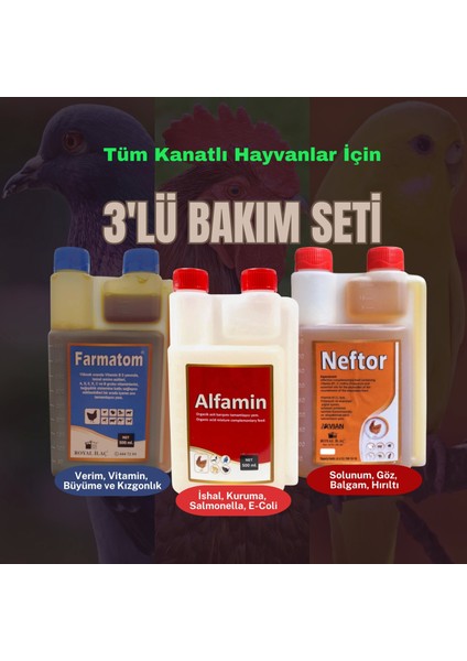 Royal İlaç Kanatlı Hayvanlar Için 500 ml Üçlü Bakım Seti (Farmatom+Neftor+Alfamin)