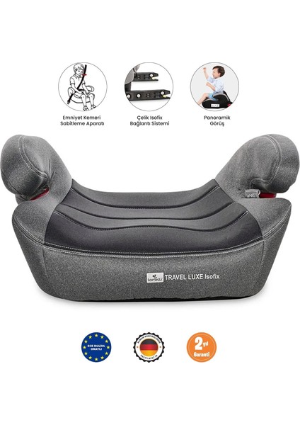 Travel Luxe Isofix Yükseltici 15 - 36 kg - Grey Black