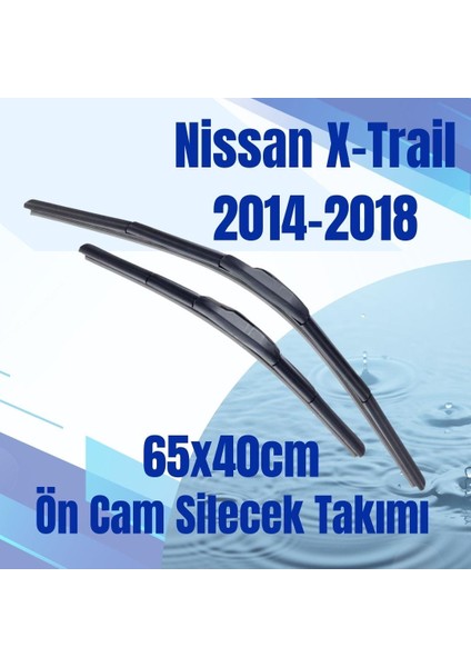 Ön Cam Silecek Takımı Nissan X-Trail Xtrail 2014-2018 65X40CM