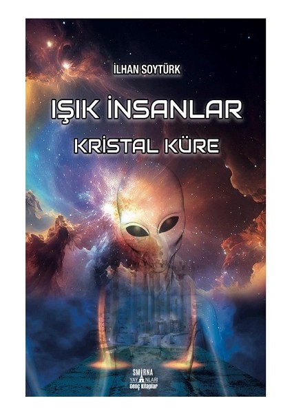 Işık İnsanlar Kristal Küre - İlhan Soytürk