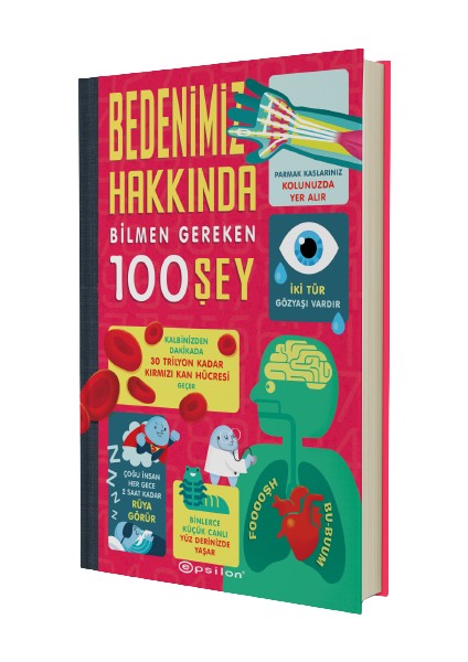 Bedenimiz Hakkında Bilmen Gereken 100 Şey