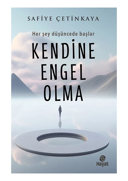 Kendine Engel Olma - Safiye Çetinkaya