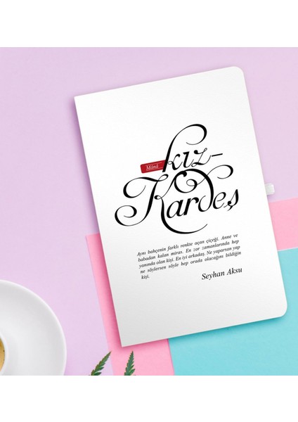Kişiye Özel Mânâ Kız Kardeş Beyaz Defter