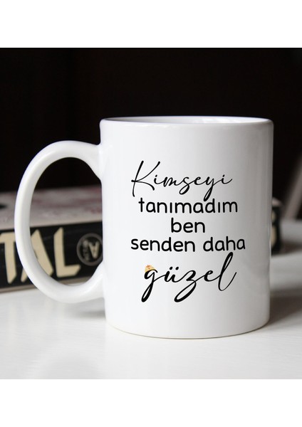 Kimseyi Tanımadım Ben Tasarımlı Beyaz Kupa Bardak -3