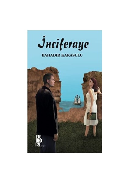 İnciferaye - Bahadır Karasulu
