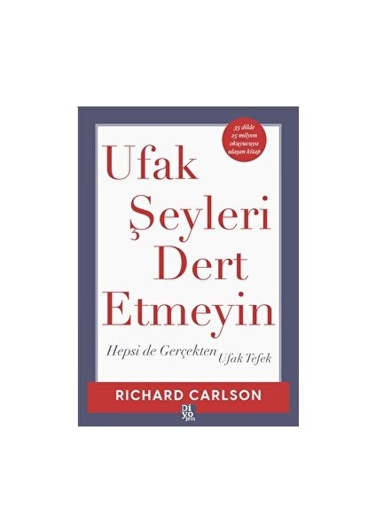 Ufak Şeyleri Dert Etmeyin - Richard Carlson