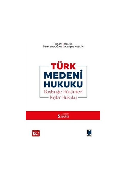 Türk Medeni Hukuku - İhsan Erdoğan