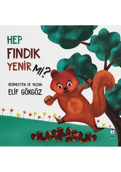 Hep Fındık Yenir mi? - Elif Güngör