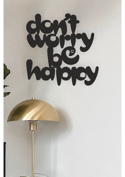 ''don't Worry Be Happy'' Duvar Dekoru - Süsü, Ahşap Dekoratif Tablo