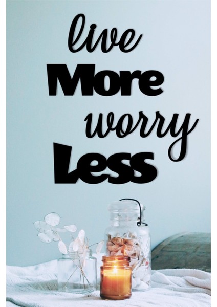 "live More Worry Less" Duvar Dekoru - Süsü, Lazer Kesim, Ahşap Dekoratif Tablo