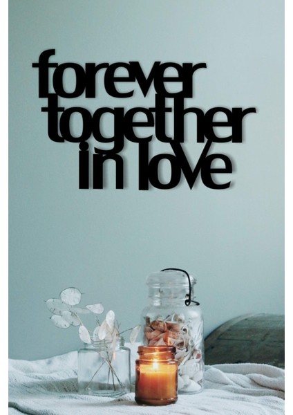 Forever Together In Love Duvar Dekoru