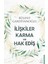 İlişkiler, Karma ve Hak Ediş - Bülent Gardiyanoğlu 1