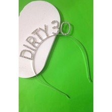 Dirty 30 Yaş Doğum Günü Birthday Parti Taç