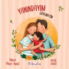 Yanındayım Güvendesin - Firuze Bulut Yıldız