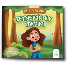 Zeynep’in Ilk Yardımı - Zehra Aydın