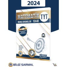 Bilgi Sarmal Yayınları 2024 TYT Matematik 15 x 40 Branş Denemeleri