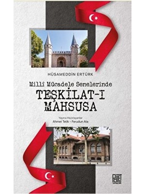 Milli Mücadele Senelerinde Teşkilat-ı Mahsusa - Hüsamettin Ertük