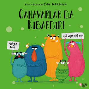 Canavarlar da Kibardır! - Özlem Fedai Korçak
