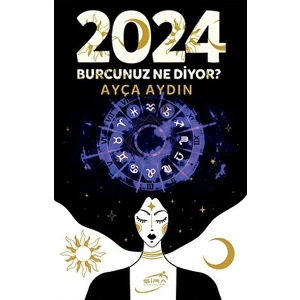 2024 Burcunuz Ne Diyor? - Ayça Aydın