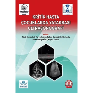 Kritik Hasta Çocuklarda Yatakbaşı Ultrasonografi - Oğuz Dursun