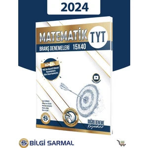 Bilgi Sarmal Yayınları 2024 TYT Matematik 15 x 40 Branş Denemeleri