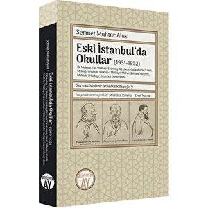 Eski İstanbul'da Okullar - Sermet Muhtar Alus