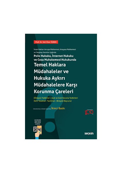 Polis Hukuku, İnternet Hukuku ve Ceza Muhakemesi Hukukunda Temel Haklara Müdahaleler ve Hukuka Aykırı Müdahalelere Karşı Korunma Çareleri - Veli Özer Özbek