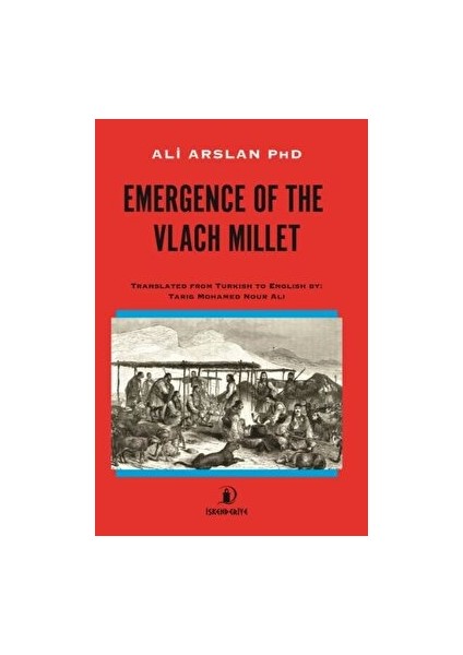 Emergence Of The Vlach Millet - Ali Arslan