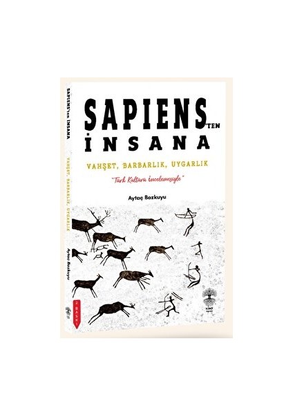 Sapiens'ten İnsana - Aytaç Bozkuyu