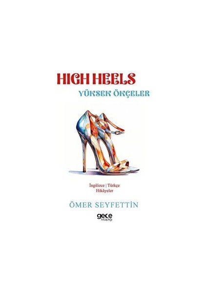 High Heels - Yüksek Ökçeler - Ömer Seyfettin