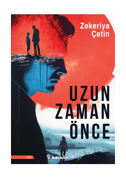 Uzun Zaman Önce - Zekeriya Çetin