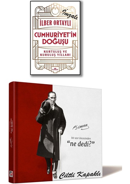 Cumhuriyet'in Doğuşu Kurtuluş ve Kuruluş Yılları (İlber Ortaylı İmzalı) + Bir Asır Öncesinden Ne Dedi? / 2 Kitap Set