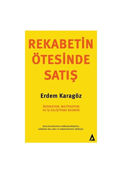 Rekabetin Ötesinde Satış - Erdem Karagöz