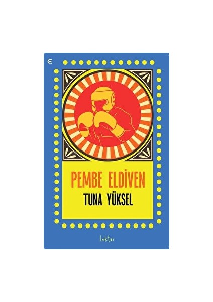 Pembe Eldiven - Tuna Yüksel