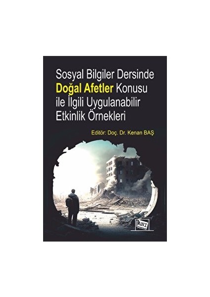 Sosyal Bilgiler Dersinde Doğal Afetler Konusu ile İlgili Uygulanabilir Etkinlik Örnekleri