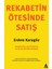Rekabetin Ötesinde Satış - Erdem Karagöz 1