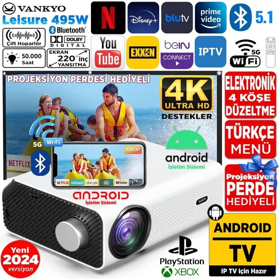 Vankyo Leisure 495W Android 4K Destekli 5g Wi-Fi + Bluetooth LCD LED Projeksiyon Cihazı - 220 Inç Yansıtma -Dolby Audio Hoparlör