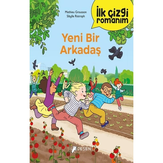 İlk Çizgi Romanım - Yeni Bir Arkadaş - Mathieu Grousson