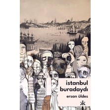 İstanbul Buradaydı - Ersan Üldes