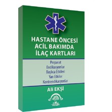 Hastane Öncesi Acil Bakımda İlaç Kartları - Ali Ekşi