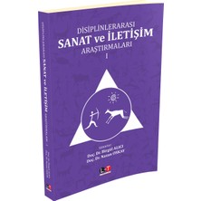 Disiplinlerarası Sanat ve İletişim Araştırmaları 1