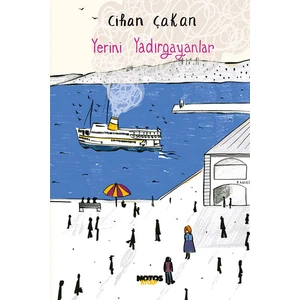 Yerini  Yadırgayanlar -  Cihan Çakan
