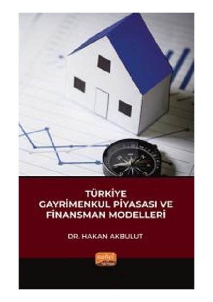 Türkiye Gayrimenkul Piyasası ve Finansman Modelleri - Hakan Akbulut