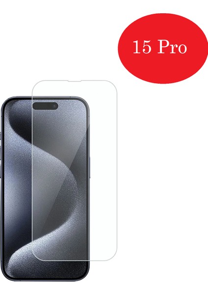 Apple iPhone 15 Pro Ekran Koruyucu Kırılmaz Cam